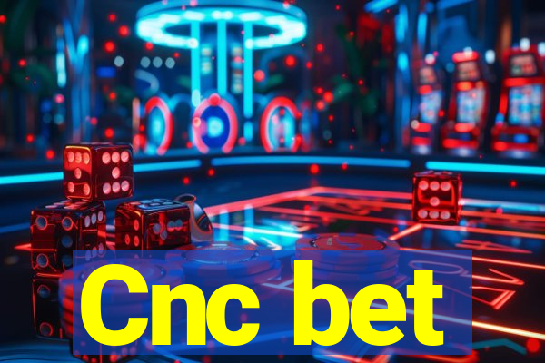 Cnc bet